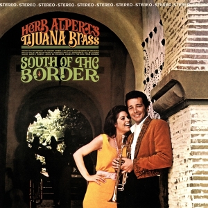 Herb Alpert & The Tijuana Bras - South Of The Border in the group VINYL / Jazz at Bengans Skivbutik AB (4088399)