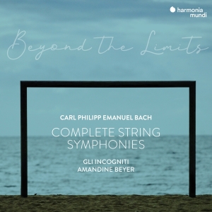 Beyer Amandine / Gli Incogniti - C.P.E. Bach Beyond The Limits - Complete String Symphonies in the group CD / Klassiskt,Övrigt at Bengans Skivbutik AB (4092480)