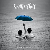 Smith & Thell - Pixie's Parasol in the group VINYL / Pop-Rock at Bengans Skivbutik AB (4097673)