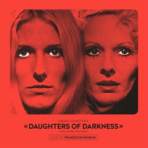 Francois De Roubaix - Daughters Of Darkness in the group VINYL / Film-Musikal at Bengans Skivbutik AB (4097910)