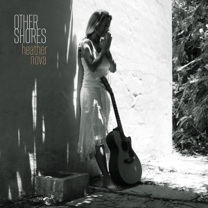 Heather Nova - Other Shores in the group Minishops / Heather Nova at Bengans Skivbutik AB (4098111)