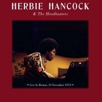 Hancock Herbie & The Headhunters - Live In Boston November 13 1973 in the group VINYL / Jazz at Bengans Skivbutik AB (4101576)