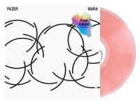 Fazer - Mara (Limited Rosé Ed.) in the group VINYL / Dance-Techno at Bengans Skivbutik AB (4101607)