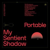 Portable - My Sentient Shadow in the group VINYL / Rock at Bengans Skivbutik AB (4108637)