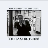 Jazz Butcher - Highest In The Land in the group VINYL / Pop-Rock at Bengans Skivbutik AB (4111005)