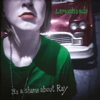 Lemonheads The - It?S A Shame About Ray (30Th Annive in the group CD / Pop-Rock at Bengans Skivbutik AB (4111287)