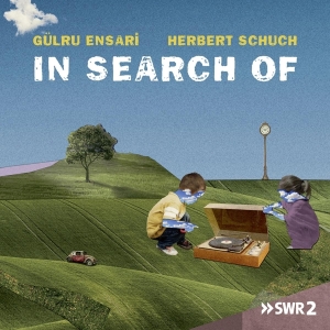 Ensari Gülru & Schuch Herbert - In Search Of in the group CD / Klassiskt,Övrigt at Bengans Skivbutik AB (4112757)