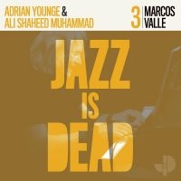 Valle Marcos / Adrian Younge / Ali - Jazz Is Dead 003 in the group CD / Jazz at Bengans Skivbutik AB (4115175)