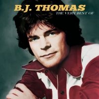 B.J. Thomas - Very Best Of in the group CD / Pop-Rock at Bengans Skivbutik AB (4118667)