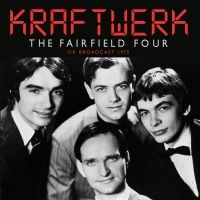 Kraftwerk - Fairfield Four (Live Broadcast 1975 in the group CD / Pop-Rock at Bengans Skivbutik AB (4121168)