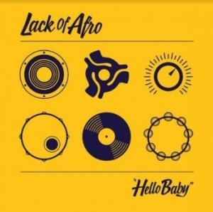 Lack Of Afro - Hello Baby in the group VINYL / Pop at Bengans Skivbutik AB (4128598)