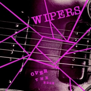 Wipers - Over The Edge in the group VINYL / Pop-Rock at Bengans Skivbutik AB (4130363)