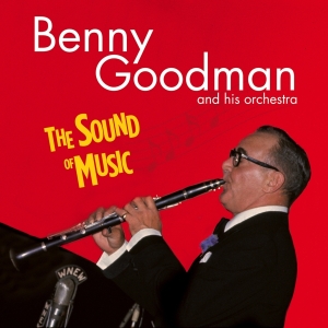 Benny Goodman - Sound Of Music in the group OUR PICKS / Christmas gift tip CD at Bengans Skivbutik AB (4132433)