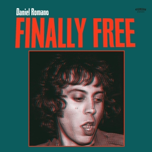 Daniel Romano - Finally Free - Ltd.Ed. in the group VINYL / Pop-Rock at Bengans Skivbutik AB (4134424)