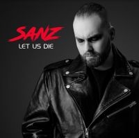 Sanz - Let Us Die in the group CD / Pop-Rock at Bengans Skivbutik AB (4136485)