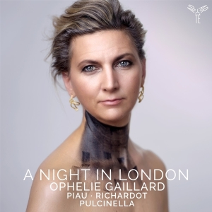 Ophelie Gaillard - A Night In London in the group CD / Klassiskt,Övrigt at Bengans Skivbutik AB (4136976)