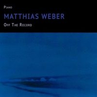 Weber Matthias - Off The Record in the group CD / Jazz at Bengans Skivbutik AB (4139262)