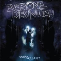 Everyone Dies In Utah - Seeing Clearly in the group OUR PICKS /  Christmas gift tip Vinyl at Bengans Skivbutik AB (4139688)