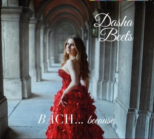 Dasha Beets - Bach...Because in the group CD / Jazz at Bengans Skivbutik AB (4142997)