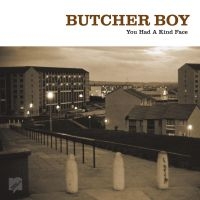 Butcher Boy - You Had A Kind Face in the group CD / Pop-Rock at Bengans Skivbutik AB (4143390)