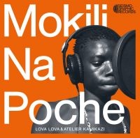 Lova Lova & Atelier Kamikazi - Mokili Na Poche in the group VINYL / Pop-Rock at Bengans Skivbutik AB (4149152)