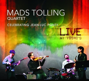 Mads Tolling - Celebrating Jean-Luc Ponty: Live At Yoshi's in the group CD / Jazz at Bengans Skivbutik AB (4150848)