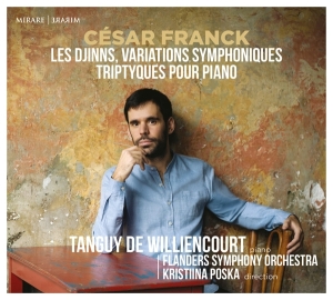 Tanguy De Williencourt & Flanders Symphony Orchestra - César Franck: Les Djinns, Variations Symphonique, Triptyques Pour Piano in the group CD / Klassiskt,Övrigt at Bengans Skivbutik AB (4151269)