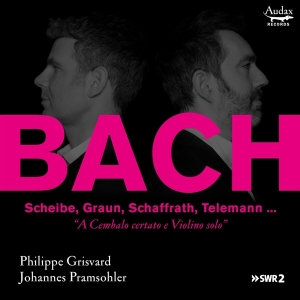 Johannes & Philippe Grisvard Pramsohler - A Cembalo Certato E Violino Solo in the group CD / Klassiskt,Övrigt at Bengans Skivbutik AB (4151271)