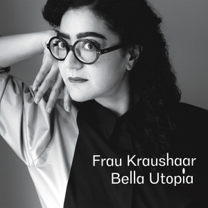 Frau Kraushaar - Bella Utopia in the group VINYL / Rock at Bengans Skivbutik AB (4153128)