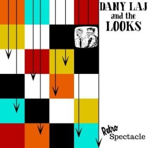 Dany Laj & The Looks - Retrospectacle in the group CD / Rock at Bengans Skivbutik AB (4154405)