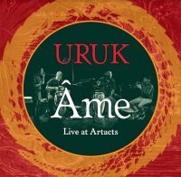 URUK - AME - LIVE AT THE ARTACTS in the group CD / Jazz at Bengans Skivbutik AB (4154464)