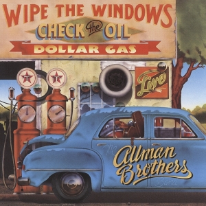 The Allman Brothers Band - Wipe The Windows, Check The Oil, Dollar Gas in the group CD / Pop-Rock at Bengans Skivbutik AB (4154540)