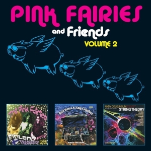 Pink Fairies - Pink Fairies & Friends Vol.2 in the group OUR PICKS / Christmas gift tip CD at Bengans Skivbutik AB (4155989)