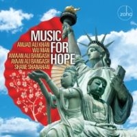 Amjad Ali Khan & Wu Man & Amaan Ali - Music For Hope in the group CD / World Music at Bengans Skivbutik AB (4158819)