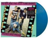 Peter & The Test Tube Babies - Pissed And Proud (Blue) in the group VINYL / Pop-Rock at Bengans Skivbutik AB (4160685)