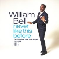 Bell William - Never Like This Before: The Complet in the group OUR PICKS / Christmas gift tip CD at Bengans Skivbutik AB (4160725)