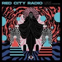 Red City Radio - Live At Gothic Theater in the group CD / Pop-Rock at Bengans Skivbutik AB (4162355)