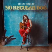 Kelsey Waldon - No Regular Dog in the group CD / Country,Pop-Rock at Bengans Skivbutik AB (4162801)