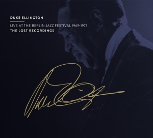 Duke Ellington - Live At The Berlin Jazz Festival 1969 - 1973 in the group CD / Jazz at Bengans Skivbutik AB (4162961)