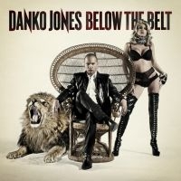 Danko Jones - Below The Belt (Vinyl) in the group OUR PICKS /  Christmas gift tip Vinyl at Bengans Skivbutik AB (4164980)