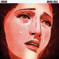 Fresh - Raise Hell in the group Pop-Rock at Bengans Skivbutik AB (4169041)