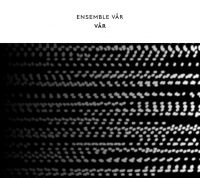 Ensemble Vår - Vår in the group CD / Dance-Techno at Bengans Skivbutik AB (4169050)