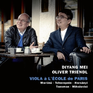 Mei Diyang & Triendl Oliver - Viola A L'ecole De Paris in the group CD / Klassiskt,Övrigt at Bengans Skivbutik AB (4169382)