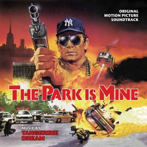 Tangerine Dream (OST) - The Park Is Mine in the group CD / Film-Musikal at Bengans Skivbutik AB (4169413)