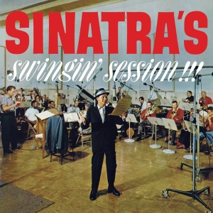 Sinatra Frank - Sinatra's Swingin' Session!!!/A Swingin' Affair! in the group CD / Jazz at Bengans Skivbutik AB (4171702)