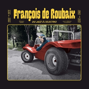 Francois De Roubaix - Du Jazz A L'electro in the group CD / Elektroniskt,Jazz at Bengans Skivbutik AB (4171704)