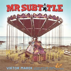 Mr Subtitle - The Lucky Bag Of Viktor Marek in the group OUR PICKS /  Christmas gift tip Vinyl at Bengans Skivbutik AB (4172908)