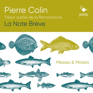 La Note Breve - Pierre Colin: Tresor Oublie De La Renaissance in the group CD / Klassiskt,Övrigt at Bengans Skivbutik AB (4173043)