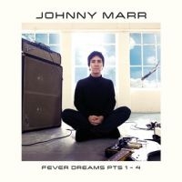 Johnny Marr - Fever Dreams Pts 1 - 4 in the group OUR PICKS / Best albums of 2022 / Classic Rock 22 at Bengans Skivbutik AB (4173706)