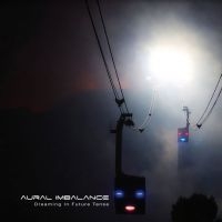 Aural Imbalance - Dreaming In Future Tense in the group VINYL / Pop-Rock at Bengans Skivbutik AB (4174034)